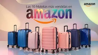 Maletas de Viaje | Las 10 Maletas de Viaje M&aacute;s Vendidas en Amazon