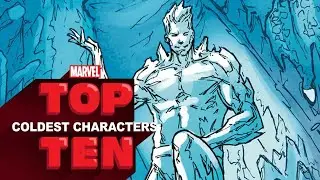 Marvel Top 10 Coldest Characters - Marvel Top 10