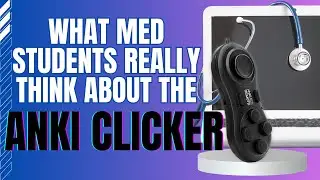 What Med Students Really Think About the Anki Clicker!