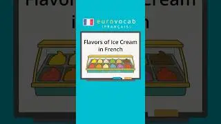 Learn French - Ice Cream Flavors