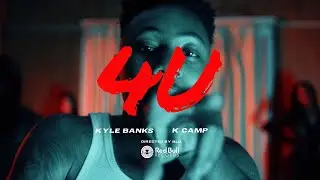 Kyle Banks - 4 U ft. K CAMP (Official Music Video)
