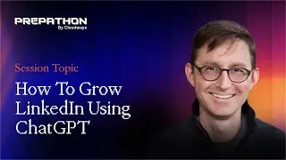 10 Ways You Can Get More From LinkedIn Using ChatGPT | Prepathon 2024