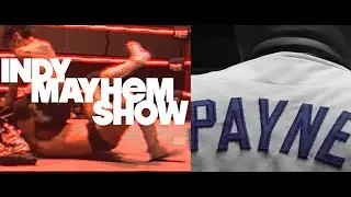 Indy Mayhem Show: Boomer Payne
