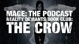 Reality Deviants Book Club: The Crow