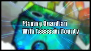 Playing Guardian with Assassin Bounty in Coop Random Dice