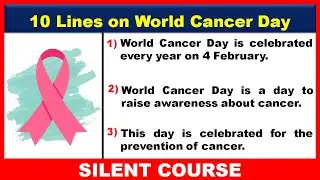 10 Lines on World Cancer Day 2025 | Few Sentences About World Cancer Day In English