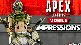 APEX Legends MOBILE - First Impressions