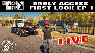 CONSTRUCTION SIMULATOR 2022 Early Access USA Map Ep 1