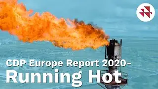 CDP Europe Report 2020 Video - Running Hot: Accelerating Europe's Path to Paris