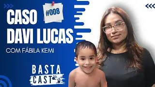 CASO DAVI LUCAS: O QUE FAZER QUANDO O PAI NÃO É SINÔNIMO DE SEGURANÇA?