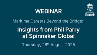 Maritime Careers Beyond the Bridge: Insights from Phil Parry at Spinnaker Global
