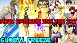 GLOBAL FREEZE Episode 755 756 757 - Mist Valley Arc | Manhua Comic