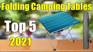 Camping Tables : 5 Best Folding Camping Tables 2021