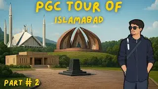 PGC ISLAMABAD TOUR 2K25 / PART 2