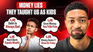 7 Childhood Money LIES