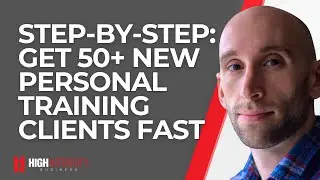How to Get Personal Training Clients Fast &mdash; Strategies and Tactics That Work (HIT Marketing)