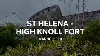 St Helena - High Knoll Fort