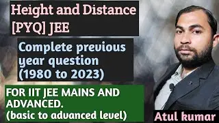 PYQ of Height and Distance | JEE | For     2024 | Important question of Height and distance for jee