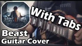 【Saint Asonia | ''Beast'' | Guitar Cover + Tabs】