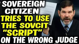 Rookie Sovereign Citizen Tries Pro Se Script on the Wrong Judge&mdash;Epic Fail!