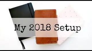 Мой ежедневник и Bullet Journal на 2018 год: оформление и пролистывание | Chic Sparrow TN + Leuchtturm 1917