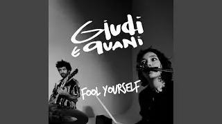 FOOL YOURSELF