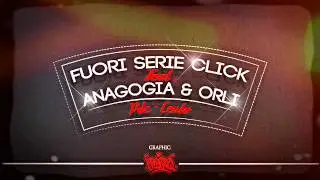Fuori Serie Click Feat Anagogia & Orli - PDC-Cento (Prod. By Dok) (Skit Esse)