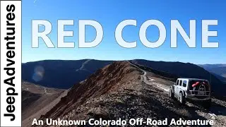 Red Cone Off-Road Trail in Colorado - An Unknown 4x4 Adventure