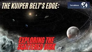 The Kuiper Belt&rsquo;s Edge: Exploring the Scattered Disk | TerraNova