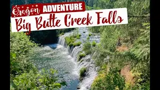 Easy Hike at BIG BUTTE CREEK FALLS, Oregon | Part 1 Oregon Adventure