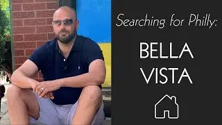 Searching for Philly: Ep. 05 - Bella Vista