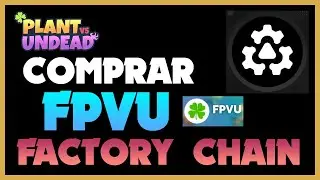 ✅ GU&Iacute;A PARA COMPRAR FPVU Y CONFIGURAR LA RED FACTORY CHAIN