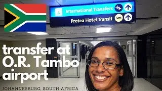How to transfer international flights | Johannesburg airport, South Africa