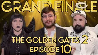 The Golden Gates 2 | Ep. 10 | Grand Finale