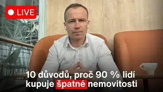 10 důvodů, proč 90 % lidí kupuje špatné nemovitosti