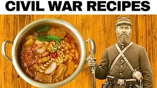 25 Civil War Recipes Soldiers Actually Ate