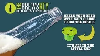 Love Mexican Beer? Salt & Lime it with The BrewsKey (video)