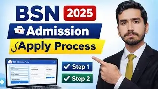 BSN Admission 2025 Complete Application Process | Step By Step Apply Guide | UHS Portal #bsn 