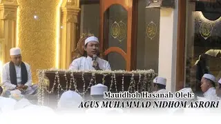 MAUIDHOH HASANAH OLEH : AGUS MUHAMMAD NIDHOM ASRORI