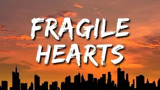 Elden Hale - Fragile Hearts (Lyrics)
