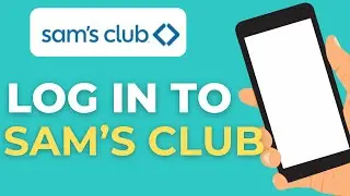 How to Log Into Your Sam&rsquo;s Club Account