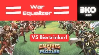 Empires & Puzzles - War Equalizer VS Biertrinker! Ja wohl!