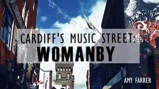Cardiff's Music Street: Womanby