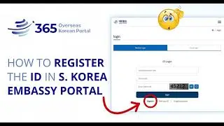 How to Register on the Korean Embassy Portal for Appointment Booking