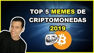 Top 5 CriptoMEMEs (2019) - MEMEs de criptomonedas