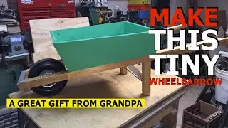 Make a Childs Wheel Barrow // Wood working project you can make for the small ones