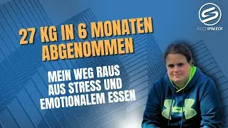 27 kg in 6 Monaten abgenommen: Mein Weg raus aus Stress und emotionalem Essen