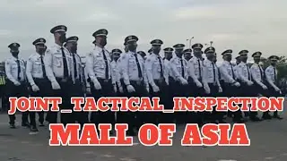 SECURITY GUARDS JOINT TACTICAL INSPECTION MALL OF ASIA