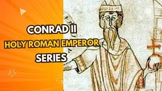 The Life And Reign of Emperor Conrad II (Holy Roman Emperor Series)