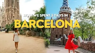 3 days in Barcelona | Vlog